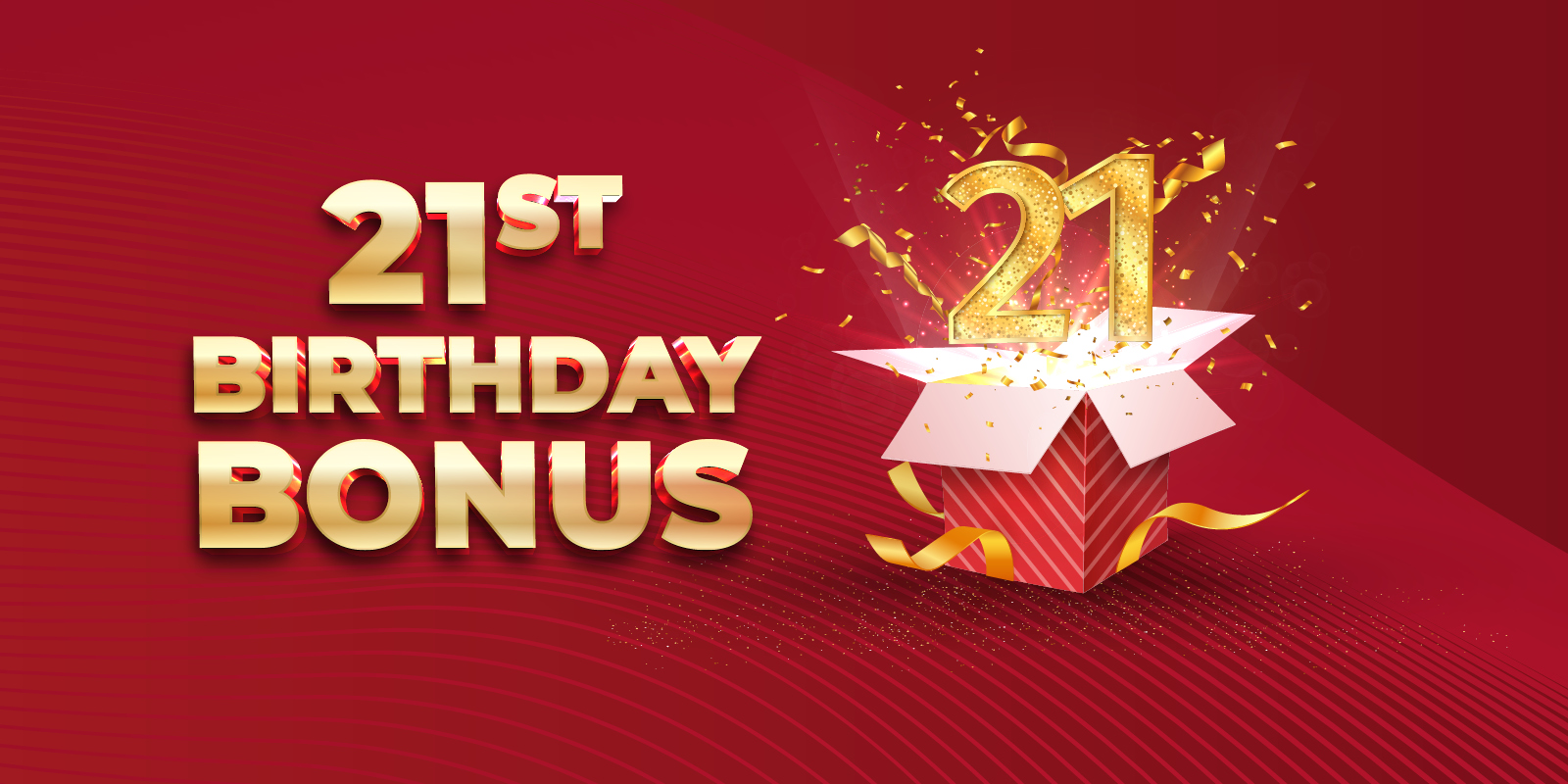 21st birthday bonus sign against red background