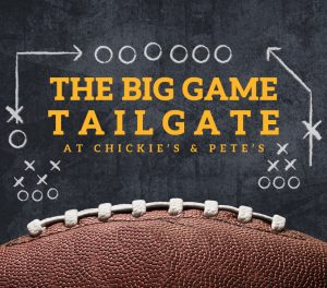 The Big Game Tailgate at Chickie's & Pete's copy on top of a football image