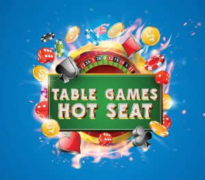Table Games Hot Seats copy against a casino background