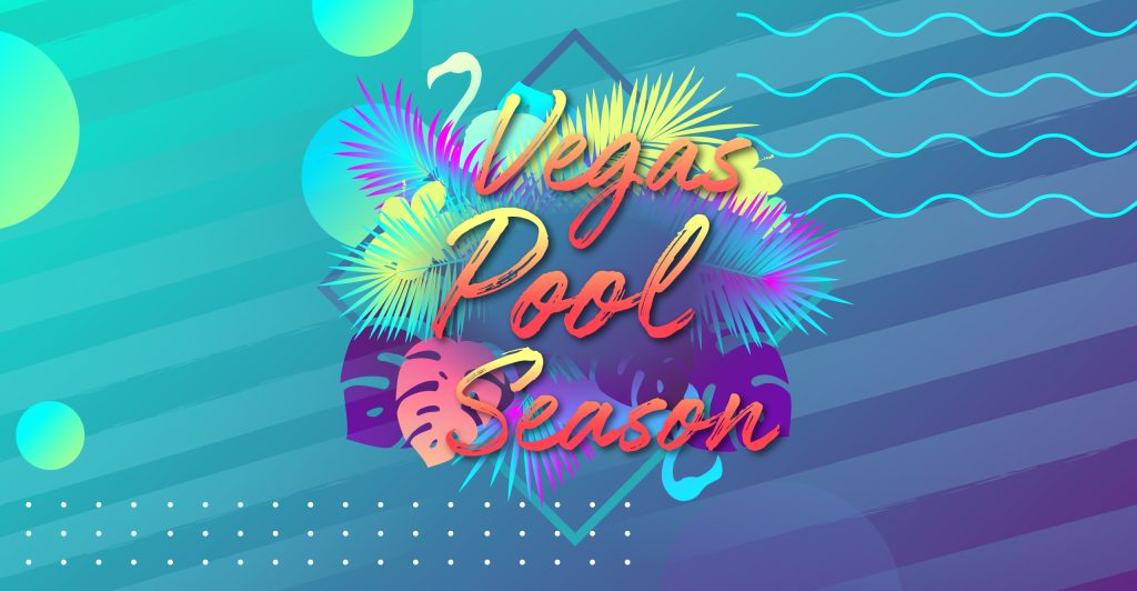 Custom Graphic showing Vegas Pool Season text in the center surrounded by flamingos and palm tree leaves