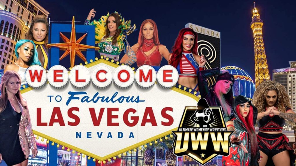 Ultimate Women Of Wrestling visual that shows the Welcome To Fabulous Las Vegas Nevada sign with all of the girls that will be wrestling on Saturday, May 21, 2022 at SAHARA Las Vegas.