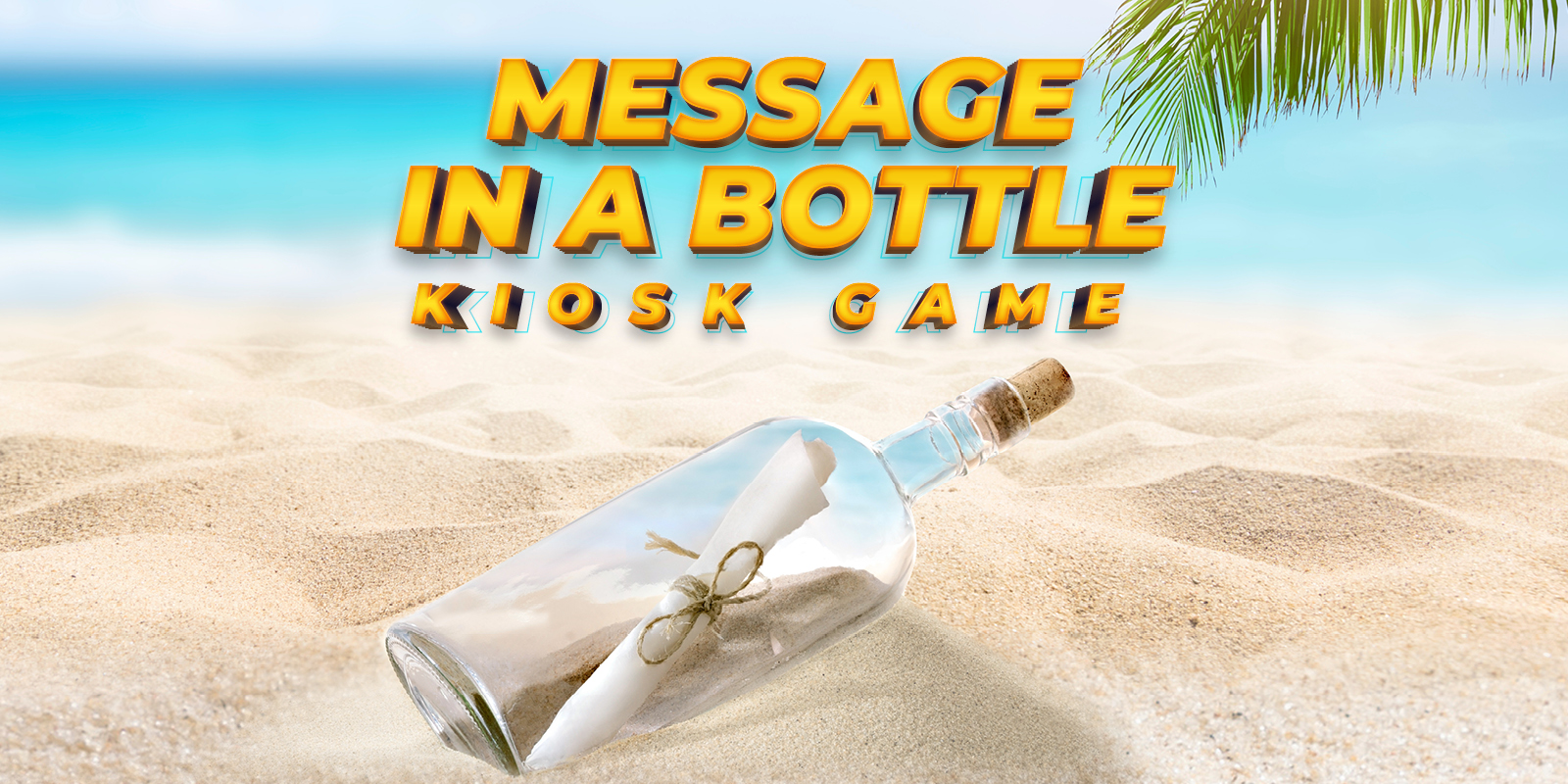 A custom visual to promote the Message In A Bottle Kiosk Game that is happening Mondays - Thursdays in August of 2022. It shows a beach shore with palm trees and a message inside a bottle
