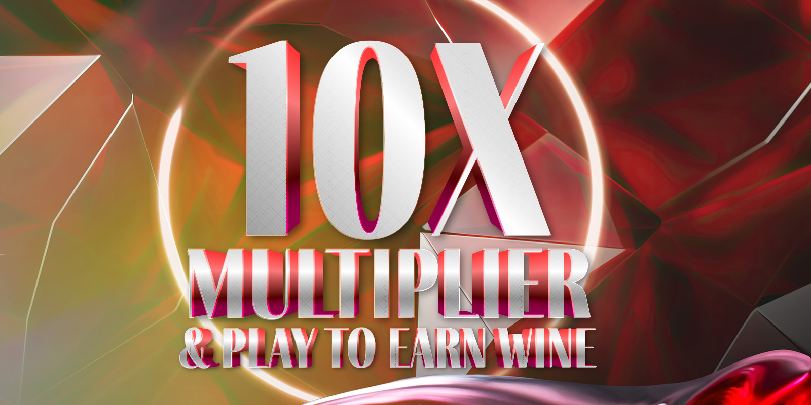 10x multiplier play to earn wine creative showing event name and geometric design