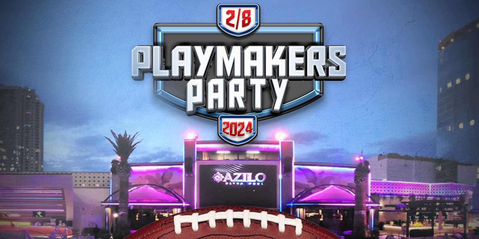 Playmakers Party 2024 - Thursday, February 8 at AZILO Ultra Lounge
