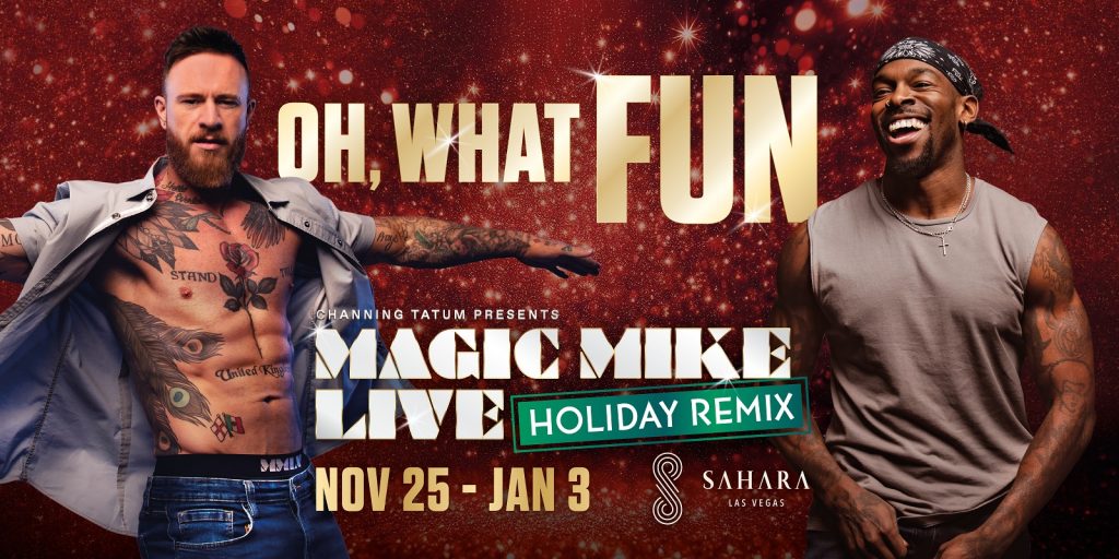 Holiday remix image of magic mike live with two performers amidst show information in text