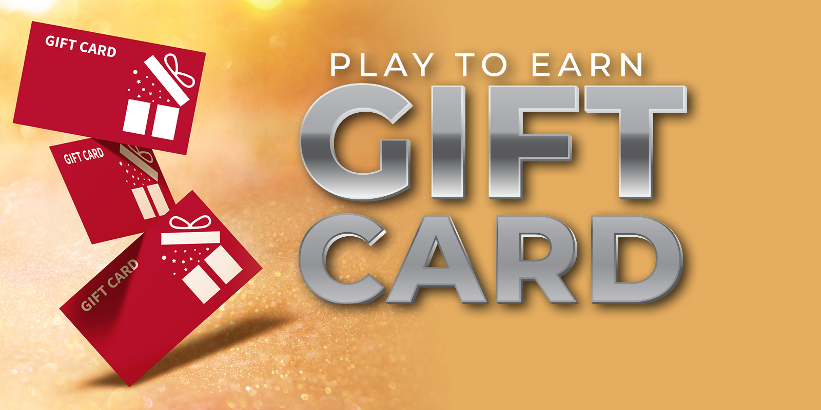 Play to Earn Gift Card creative